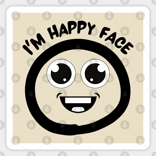 I'm Happy Face Magnet by NomiCrafts